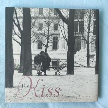 The Kiss: A Romantic Treasury 
