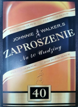 Zaproszenie na 40 urodziny Johnnie Walker"s