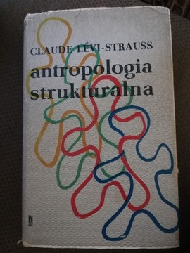 Levi-Strauss, Antropologia strukturalna 