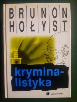 Kryminalistyka - Brunon Hołyst