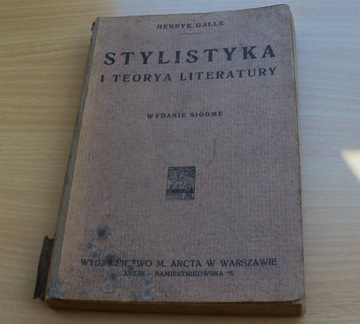 Stylistyka i teorya literatury - Henryk Galle 1917