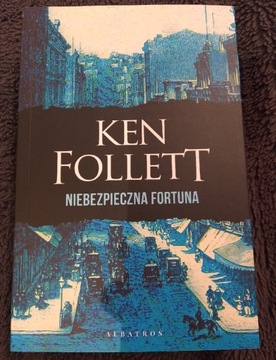 Niebezpieczna fortuna Ken Follett