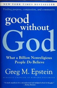Good Without God Greg Epstein