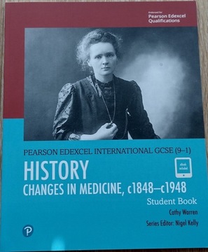History: Changes in Medicine, c1848-c1948 SB