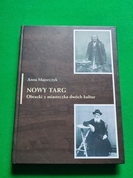 Nowy Targ. Obrazki z miasteczka dwóch kultur.