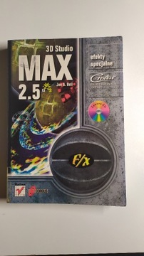 3D Studio MAX 2.5. Efekty specjalne Jon A. Bell