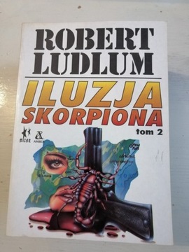 ILUZJA SKORPIONA tom 2 - R. LUDLUM