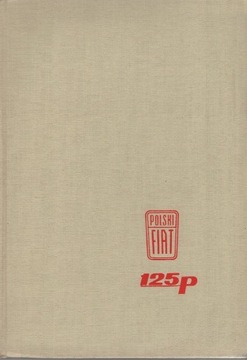 POLSKI FIAT 125P - Budowa działanie obsługa 1969 