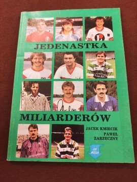 Książka Jedenastka Miliarderów Piłka Nożna  1991