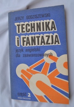 TECHNIKA I FANTAZJA CZĘŚĆ 2 - JERZY GODZISZEWSKI