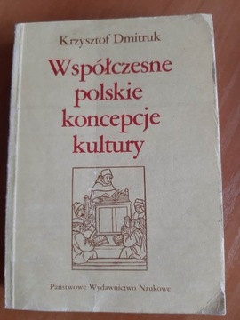 "Współczesne polskie koncepcje kultury"