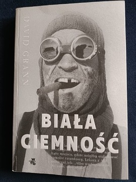 Biała ciemność - David Grann