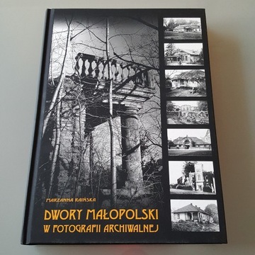 Dwory Małopolski w fotografii archiwalnej