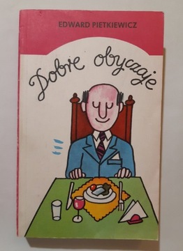 Edward Pietkiewicz Dobre Obyczaje 1987r wyd 1