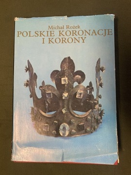 Polskie koronacje i korony - M.Rożek
