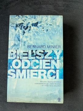 Bielszy odcień śmierci, Bernard Minier