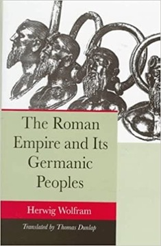 Wolfram The Roman Empire and Its Germanic Peoples