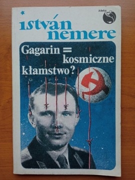 Gagarin - Kosmiczne kłamstwo? - Nemere