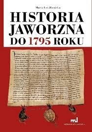 Maria Leś-Runicka: Historia Jaworzna do 1795 roku