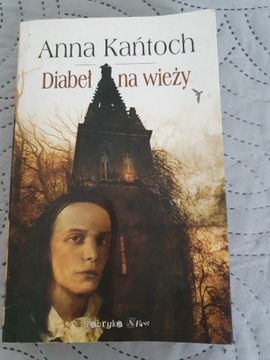 Diabeł na wieży, Anna Kańtoch