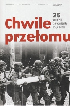 25 wydarzeń, które zmieniły dzieje Polski