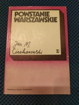 Książka "Powstanie Warszawskie" Jan Ciechanowski