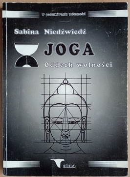 Sabina Niedźwiedź: Joga oddech wolności