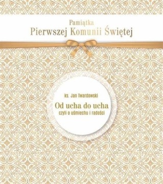 Od ucha do ucha czyli o uśmiechu i radości