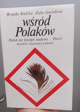 Wśród Polaków. Polish for foreign students. Part 1
