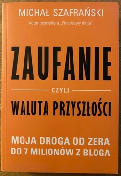 Zaufanie czyli waluta przyszłości, Szafrański