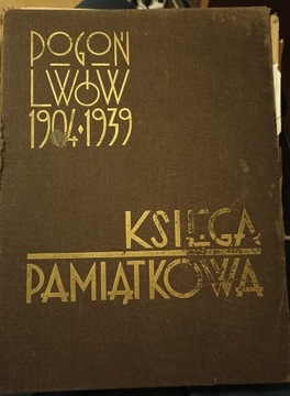 Pogoń Lwów Księga Pamiątkowa 1939 