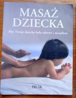 Masaż dziecka - Peter Walker 1988 r. 