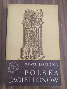 Książka "Polska Jagiellonów" Paweł Jasienica t. I