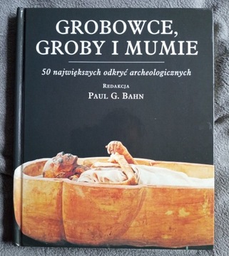 Grobowce, groby i mumie red. BAHN