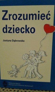 J. Dąbrowska "Zrozumieć dziecko" nowa