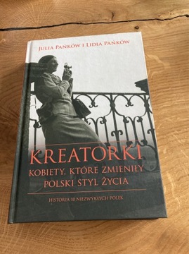 Kreatorki kobiety które zmieniły polski styl życia