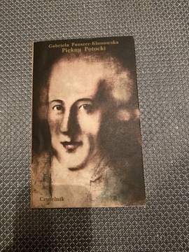 Książka „Piękny Potocki” G. Pauszer-Klonowska