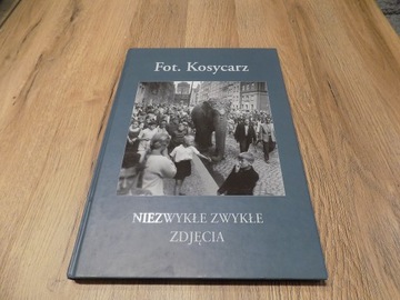 Niezwykłe zwykłe zdjęcia Zbigniew Kosycarz