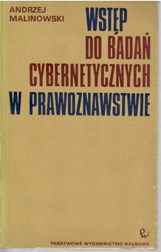 WSTĘP DO BADAŃ CYBERNETYCZNYCH W PRAWOZNAWSTWIE 