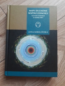 Mapy duchowe współczesności - Anna Sobolewska 