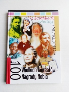 100 wielkich laureatów Nagrody Nobla