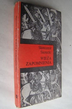 Wieża zapomnienia - Sławomir Sierecki