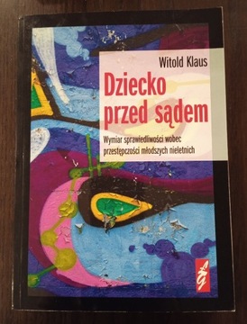 Dziecko przed sądem - Witold Klaus