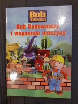 Bob Budowniczy I wspaniałe maszyny 2003