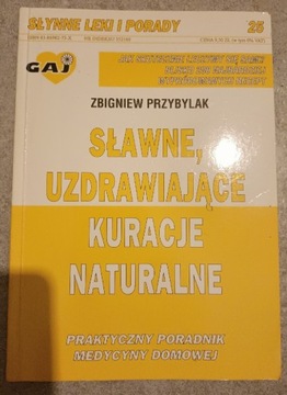 Sławne uzdrawiające kuracje naturalne 