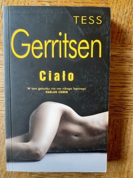 Tess Gerritsen - Ciało Książka Używana
