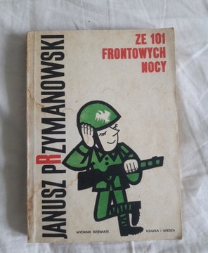 Ze 101 frontowych nocy Janusz Przymanowski