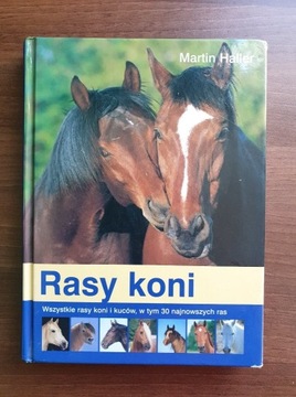 Książka o koniach ,,Rasy koni" Martin Haller