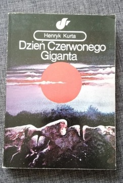 Dzień czerwonego giganta A. Kurta