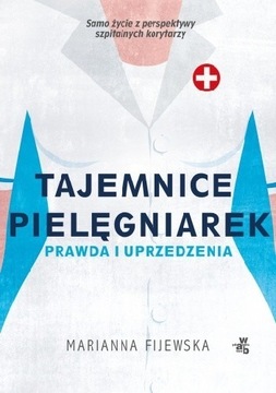 Tajemnice pielęgniarek. Marianna Fijewska